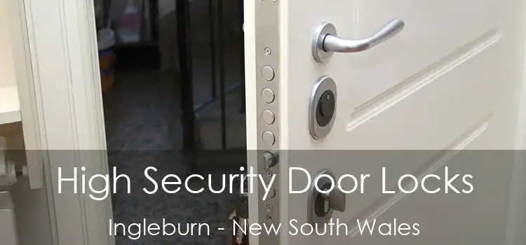 High Security Door Locks Ingleburn - New South Wales