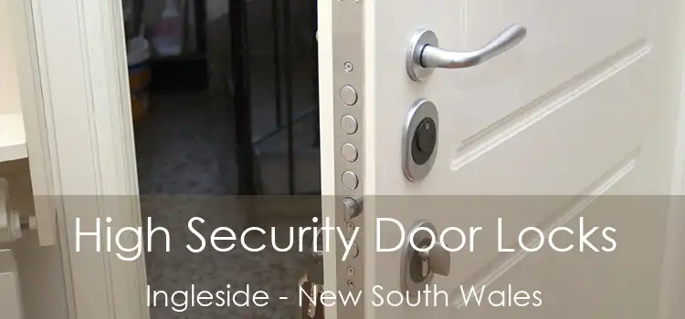 High Security Door Locks Ingleside - New South Wales