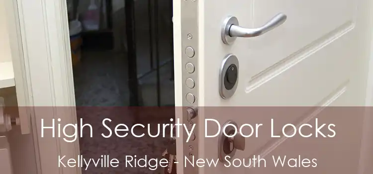 High Security Door Locks Kellyville Ridge - New South Wales