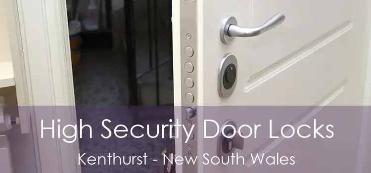 High Security Door Locks Kenthurst - New South Wales