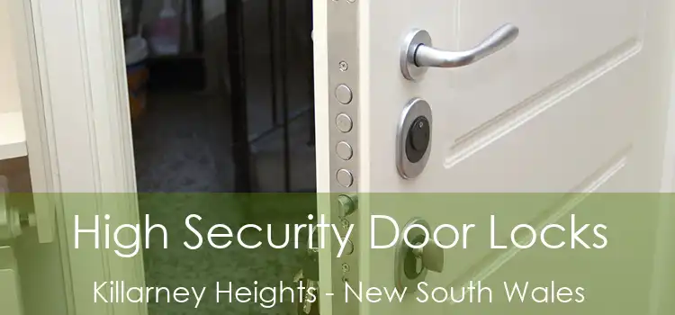 High Security Door Locks Killarney Heights - New South Wales