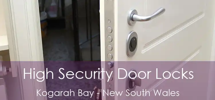 High Security Door Locks Kogarah Bay - New South Wales