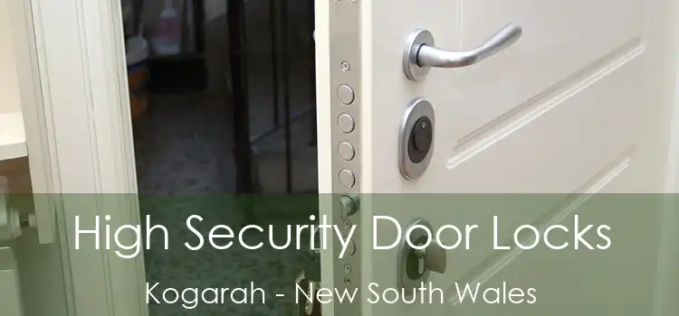 High Security Door Locks Kogarah - New South Wales