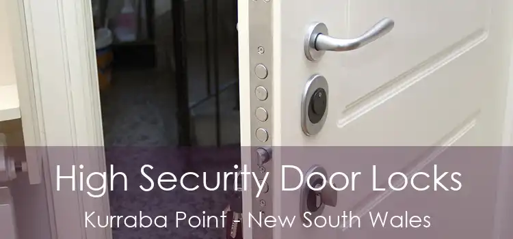 High Security Door Locks Kurraba Point - New South Wales