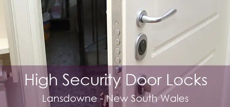 High Security Door Locks Lansdowne - New South Wales