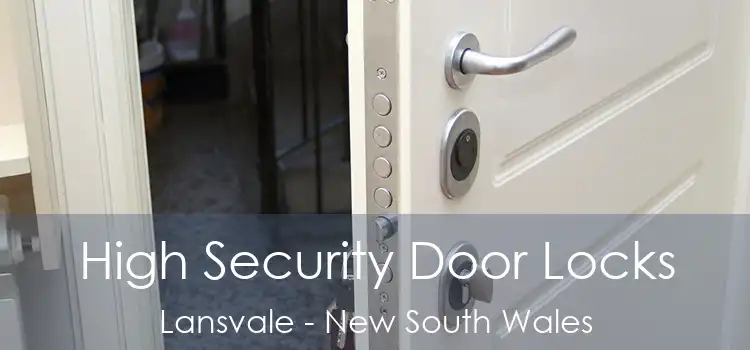 High Security Door Locks Lansvale - New South Wales
