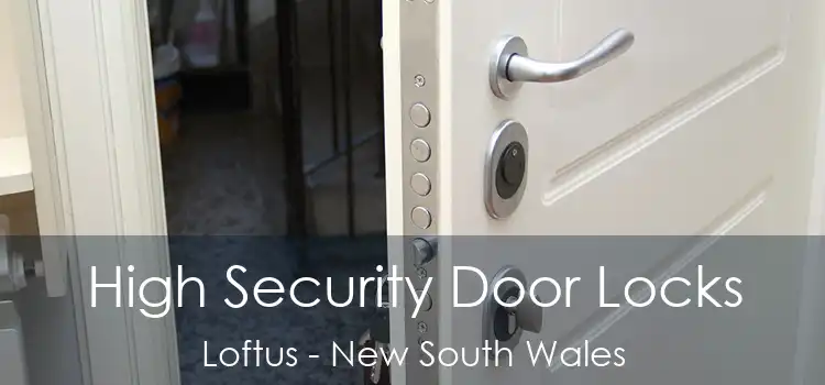 High Security Door Locks Loftus - New South Wales