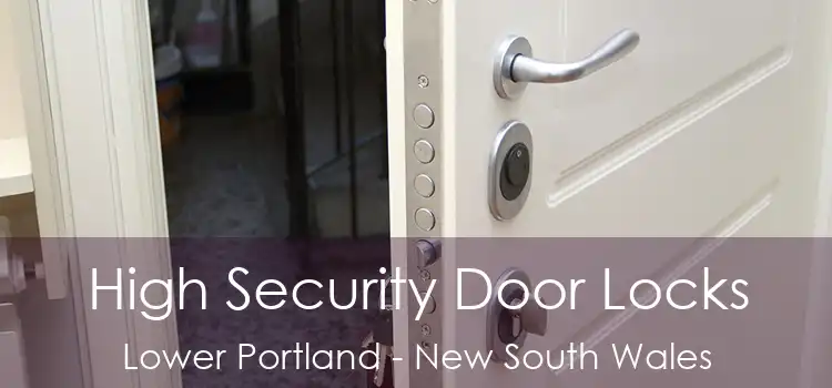 High Security Door Locks Lower Portland - New South Wales