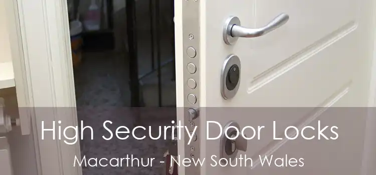 High Security Door Locks Macarthur - New South Wales