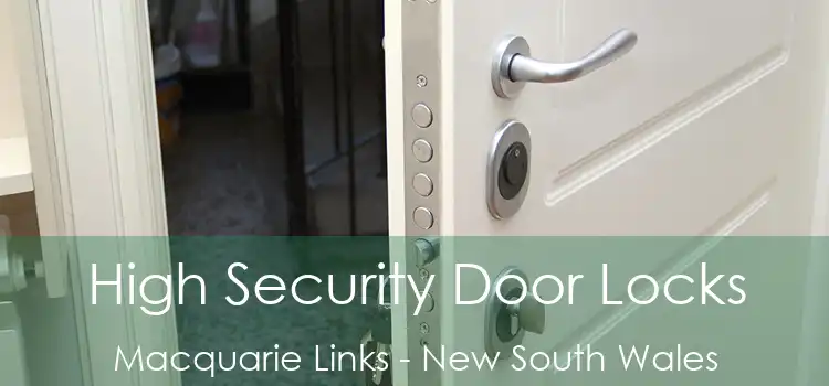 High Security Door Locks Macquarie Links - New South Wales