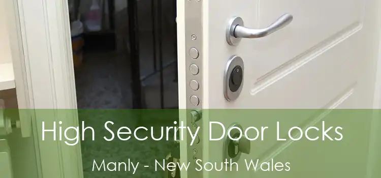 High Security Door Locks Manly - New South Wales
