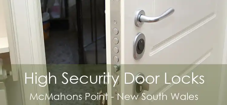 High Security Door Locks McMahons Point - New South Wales