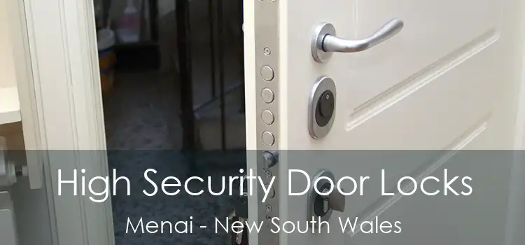 High Security Door Locks Menai - New South Wales