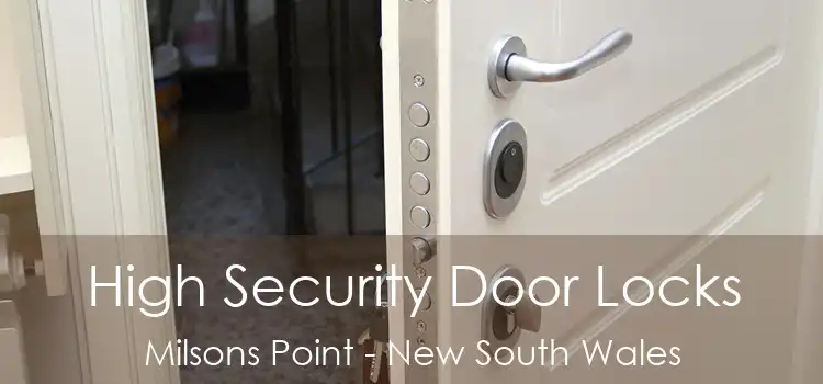 High Security Door Locks Milsons Point - New South Wales