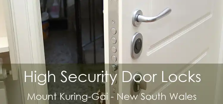 High Security Door Locks Mount Kuring-Gai - New South Wales