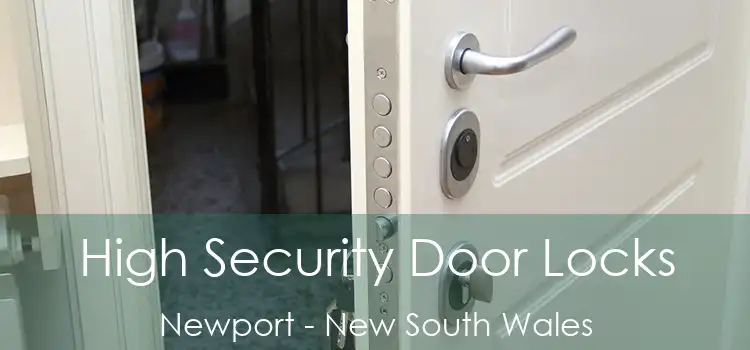 High Security Door Locks Newport - New South Wales