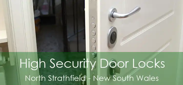 High Security Door Locks North Strathfield - New South Wales
