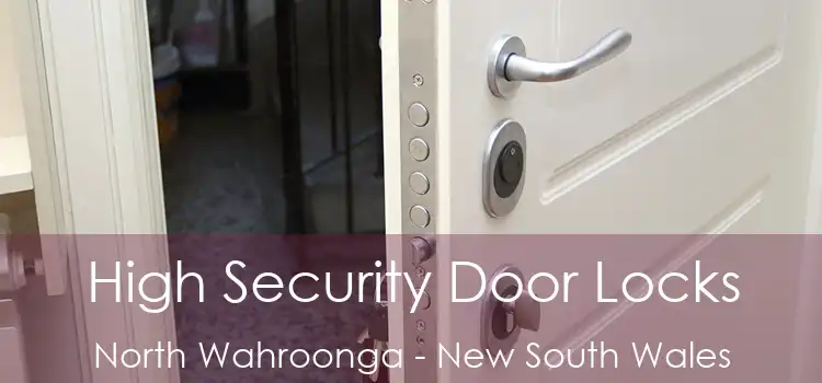 High Security Door Locks North Wahroonga - New South Wales