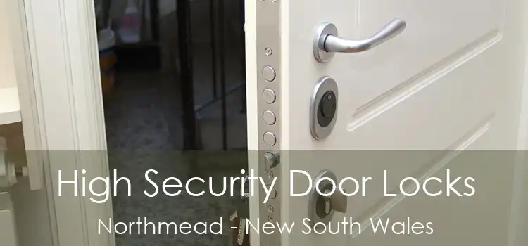 High Security Door Locks Northmead - New South Wales