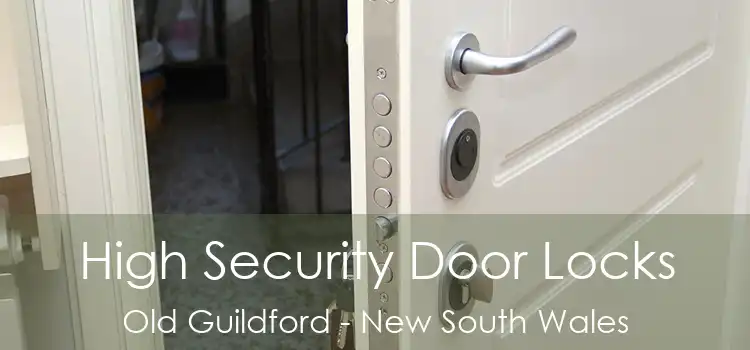 High Security Door Locks Old Guildford - New South Wales