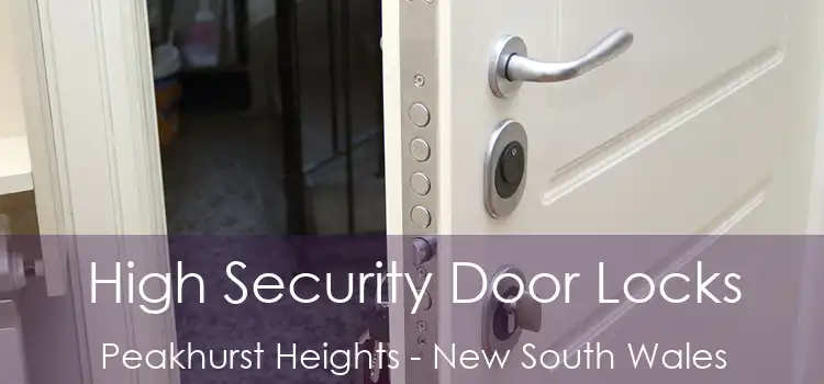 High Security Door Locks Peakhurst Heights - New South Wales