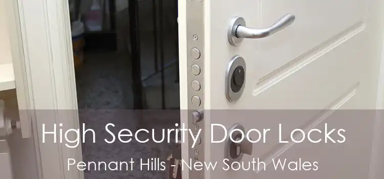 High Security Door Locks Pennant Hills - New South Wales