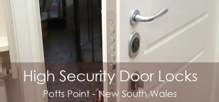 High Security Door Locks Potts Point - New South Wales