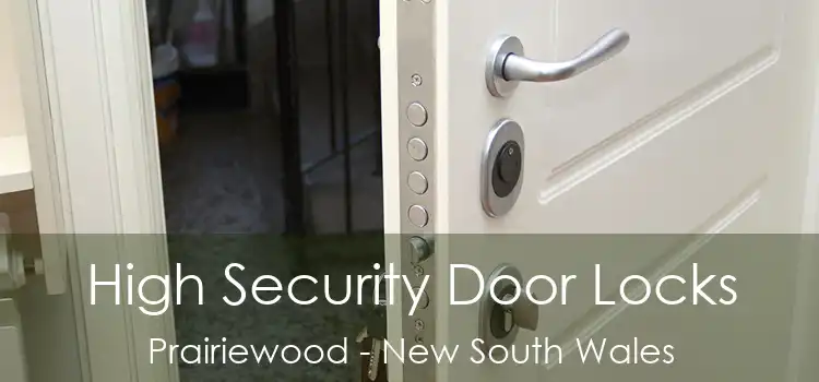 High Security Door Locks Prairiewood - New South Wales