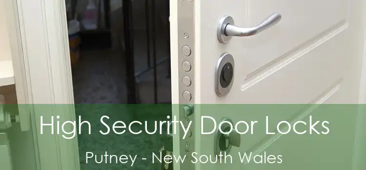 High Security Door Locks Putney - New South Wales
