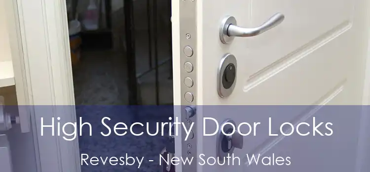 High Security Door Locks Revesby - New South Wales