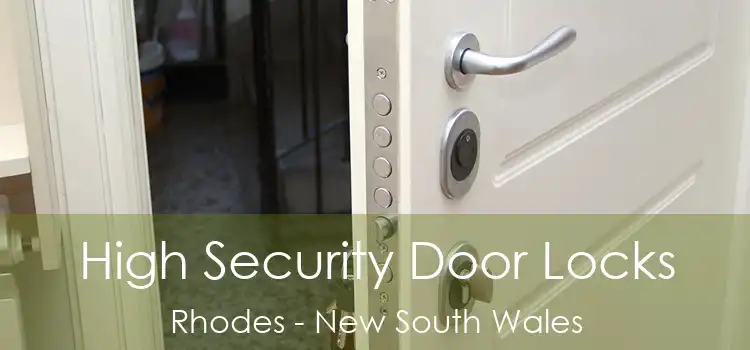 High Security Door Locks Rhodes - New South Wales