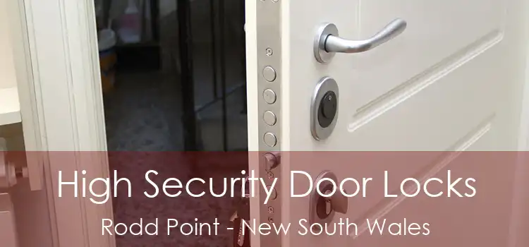 High Security Door Locks Rodd Point - New South Wales