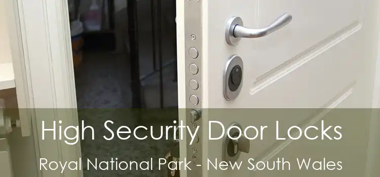 High Security Door Locks Royal National Park - New South Wales