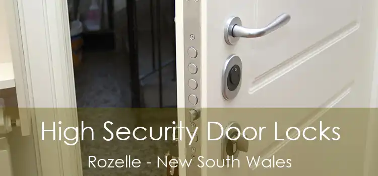 High Security Door Locks Rozelle - New South Wales