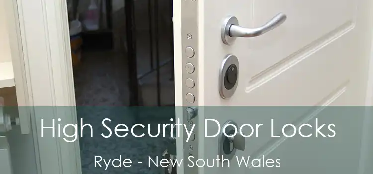 High Security Door Locks Ryde - New South Wales