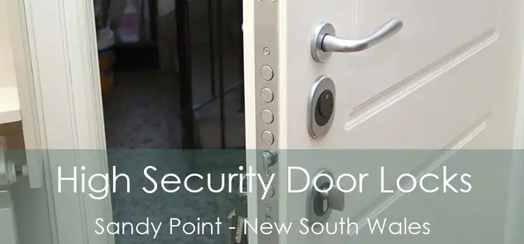 High Security Door Locks Sandy Point - New South Wales