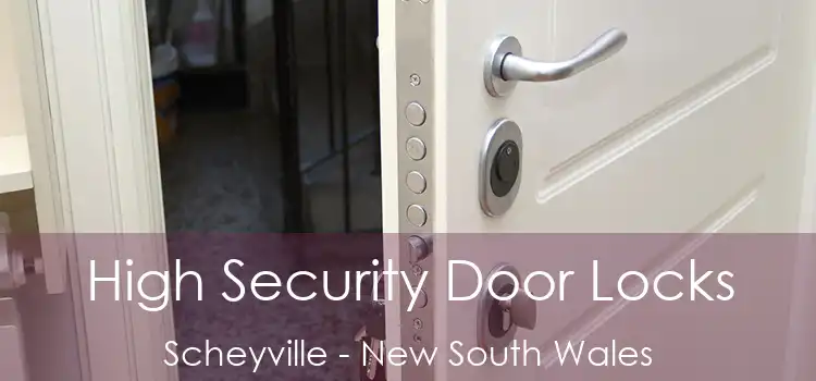 High Security Door Locks Scheyville - New South Wales