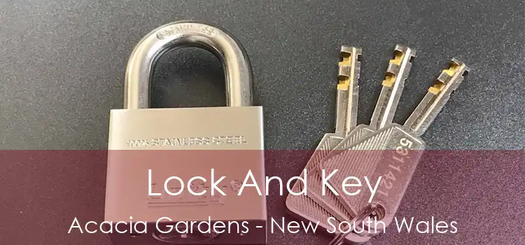 Lock And Key Acacia Gardens - New South Wales