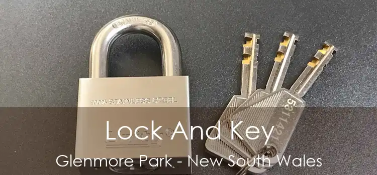 Lock And Key Glenmore Park - New South Wales