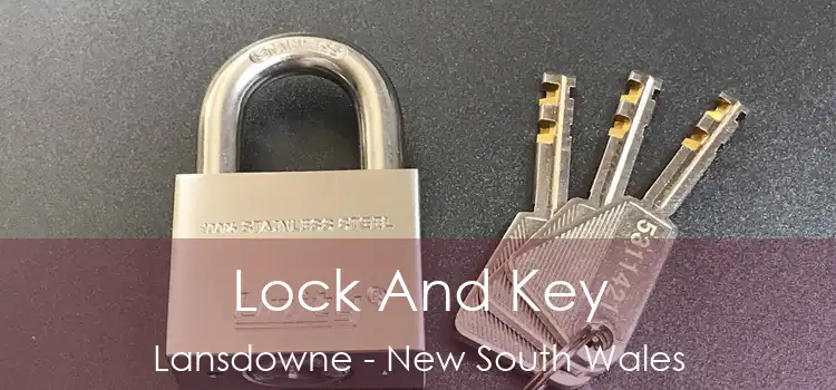 Lock And Key Lansdowne - New South Wales
