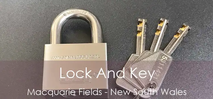 Lock And Key Macquarie Fields - New South Wales