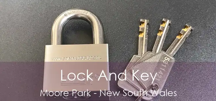 Lock And Key Moore Park - New South Wales