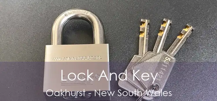 Lock And Key Oakhurst - New South Wales