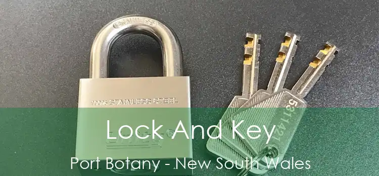 Lock And Key Port Botany - New South Wales