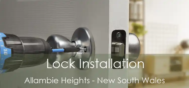 Lock Installation Allambie Heights - New South Wales