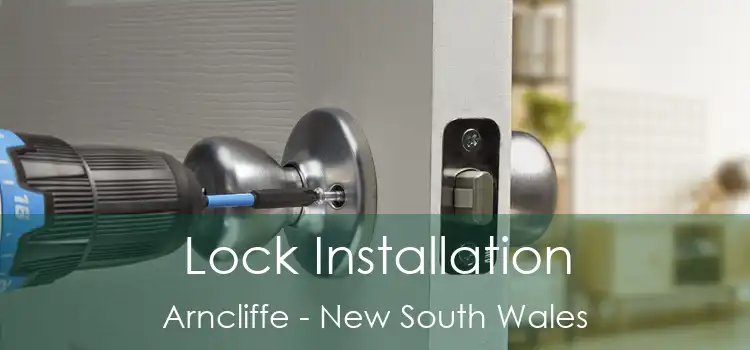 Lock Installation Arncliffe - New South Wales