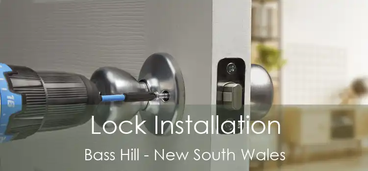 Lock Installation Bass Hill - New South Wales