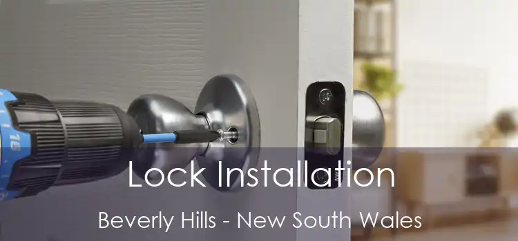 Lock Installation Beverly Hills - New South Wales