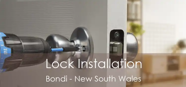 Lock Installation Bondi - New South Wales