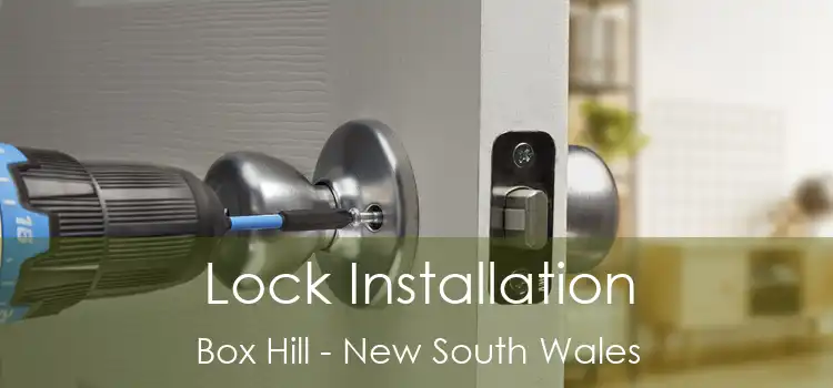 Lock Installation Box Hill - New South Wales